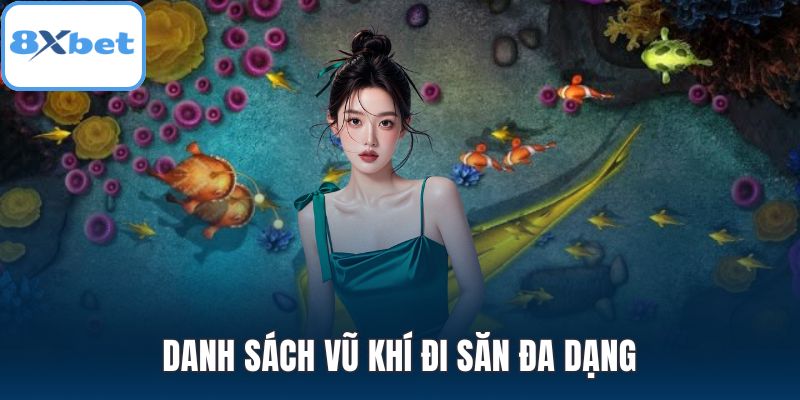 Danh sách vũ khí đi săn đa dạng