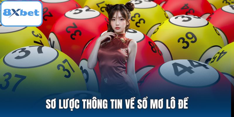 Sơ lược thông tin về sổ mơ lô đề
