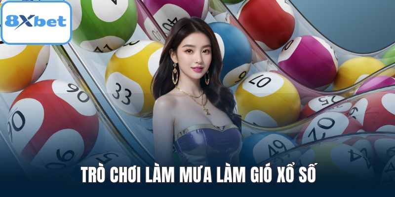 Trò chơi làm mưa làm gió xổ số