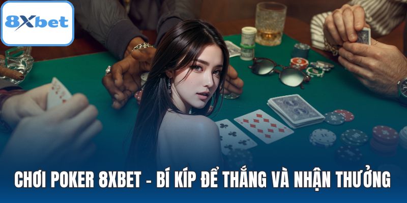 Chơi poker 8XBET