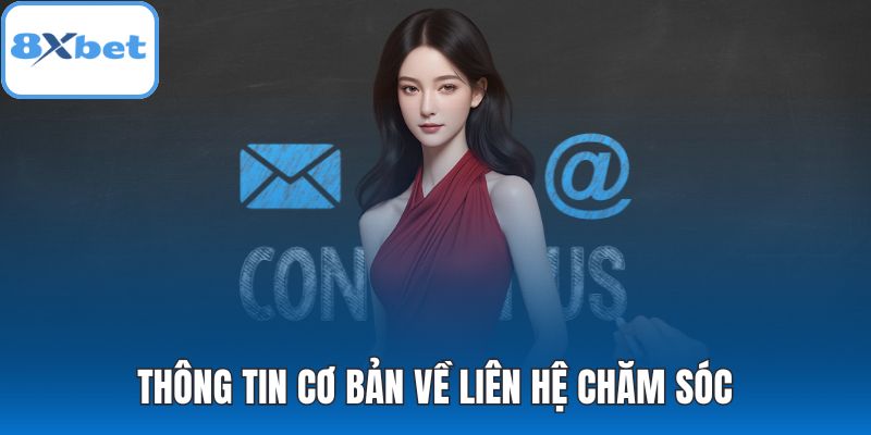 Thông tin cơ bản về liên hệ chăm sóc